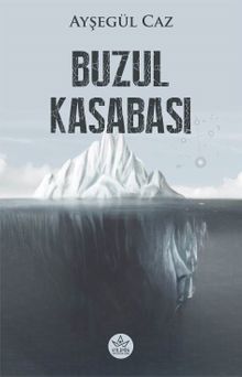 Buzul Kasabası - Ayşegül  Caz PDF İndir
