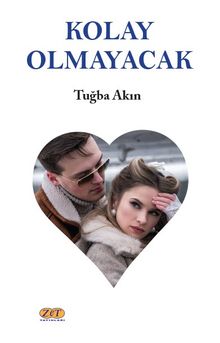 Kolay Olmayacak - Tuğba Akın PDF İndir