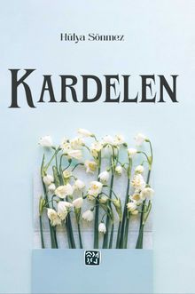 Kardelen - Hülya Sönmez PDF İndir