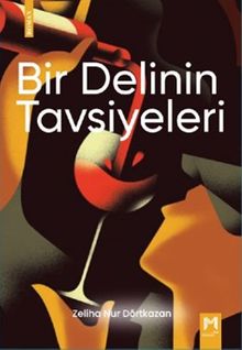 Bir Delinin Tavsiyeleri - Zeliha Nur Dörtkazan PDF İndir