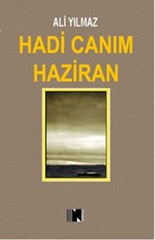 Hadi Canım Haziran - Ali Yılmaz PDF İndir