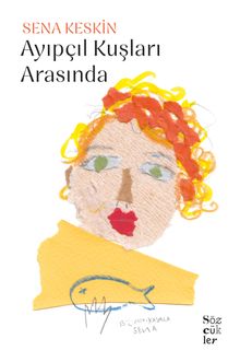 Ayıpçıl Kuşları Arasında - Sena Keskin PDF İndir