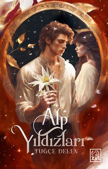 Alp Yıldızları - Tuğçe Delen PDF İndir