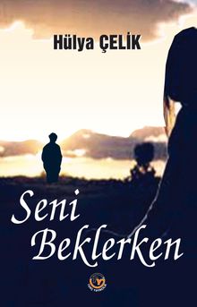 Seni Beklerken - Hülya Çelik PDF İndir