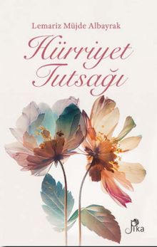 Hürriyet Tutsağı - Lemariz Müjde Albayrak PDF İndir