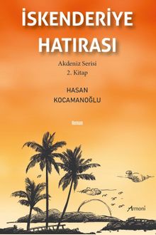 İskenderiye Hatırası - Hasan Kocamanoğlu PDF İndir