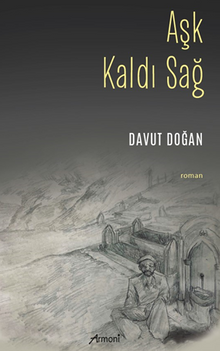 Aşk Kaldı Sağ - Davut Doğan