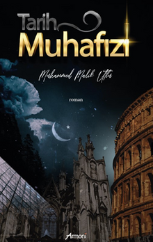 Tarih Muhafızı - Muhammed Malik Utlu PDF İndir