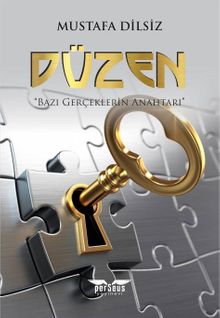 Düzen  Bazı Gerçeklerin Anahtarı - Mustafa Dilsiz PDF İndir