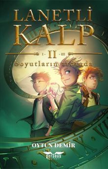 Lanetli Kalp II / Boyutların Ardında - Oytun Demir PDF İndir