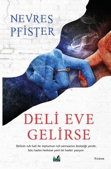 Deli Eve Gelirse - Nevres  Pfister PDF İndir