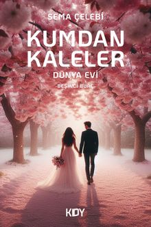 Kumdan Kaleler  Dünya Evi - Sema Çelebi PDF İndir