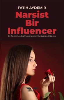 Narsist Bir Influencer - Fatih Aydemir PDF İndir