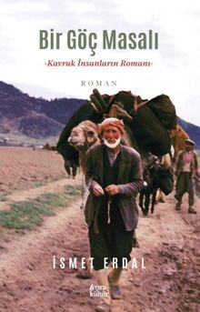 Bir Göç Masalı - İsmet  Erdal