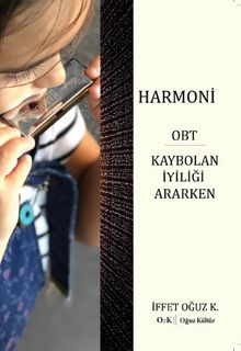 Harmoni OBT  Kaybolan İyiliği Ararken - İffet Oğuz Kuruköse PDF İndir