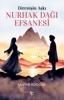 Direnişin Aşkı Nurhak Dağı Efsanesi PDF İndir