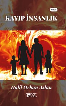 Kayıp İnsanlık - Halil Orhan Aslan PDF İndir