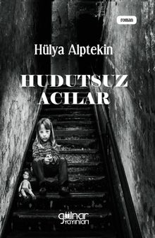 Hudutsuz Acılar - Hülya Alptekin PDF İndir