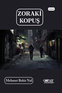 Zoraki Kopuş - Mehmet Bekir Nal PDF İndir