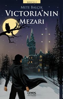 Victoria'nın Mezarı - Mete Balçık PDF İndir
