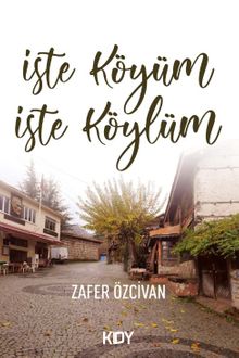 İşte Köyüm İşte Köylüm - Zafer Özcivan