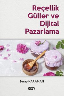 Reçellik Güller ve Dijital Pazarlama - Serap Karaman PDF İndir
