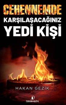 Cehennemde Karşılaşacağınız Yedi Kişi - Hakan Gezik