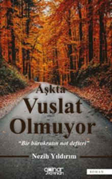 Aşkta Vuslat Olmuyor - Nezih Yıldırım PDF İndir