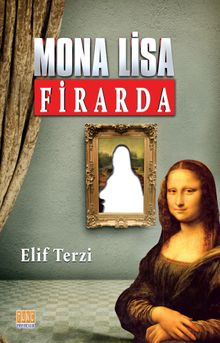 Mona Lisa Firarda - Elif Terzi