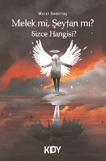 Melek mi, Şeytan mı? Sizce Hangisi? - Murat Demirtaş PDF İndir
