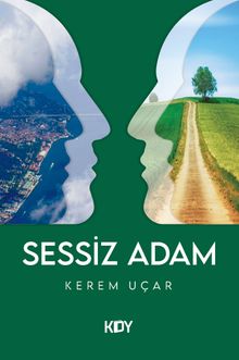 Sessiz Adam - Kerem Uçar