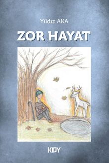 Zor Hayat - Yıldız Aka PDF İndir