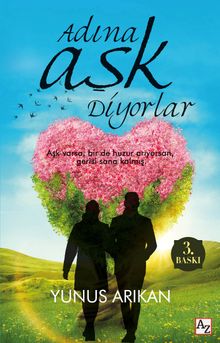 Adına Aşk Diyorlar - Yunus Arıkan