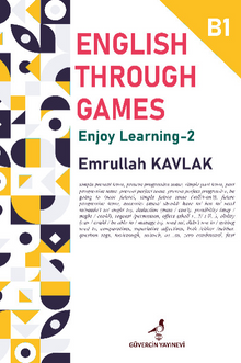 Englısh Through Games - 2 / Enjoy Learnıng B1 - Emrullah Kavlak PDF İndir