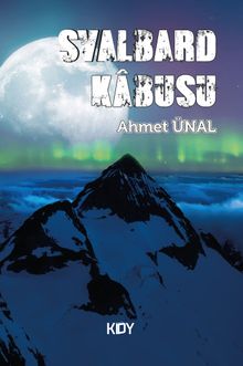 Svalbard Kabusu - Ahmet Ünal PDF İndir