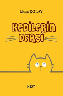 Kedilerin Dersi - Musa Kolay PDF İndir