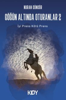 Göğün Altında Oturanlar 2 - Nuran Güngör PDF İndir