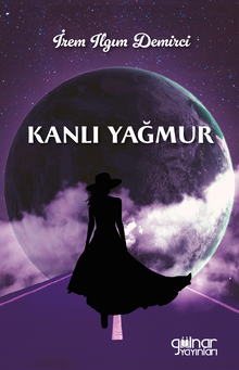 Kanlı Yağmur - İrem Ilgım Demirci