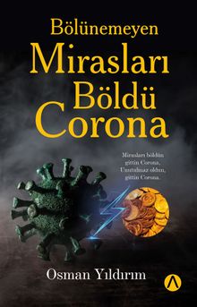 Bölünemeyen Mirasları Böldü Corona - Osman Yıldırım PDF İndir