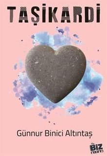 Taşikardi - Günnur Binici Altıntaş PDF İndir