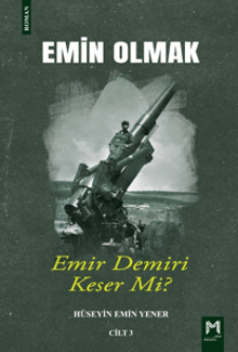 Emin Olmak 3 / Emir Demiri Keser mi? - Hüseyin Emin  Yener PDF İndir