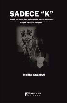 Sadece ‘K' - Melike Salman PDF İndir
