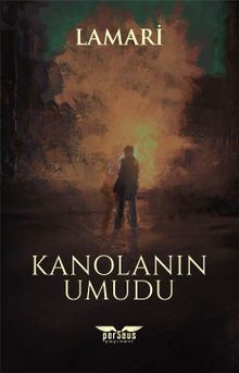 Kanolanın Umudu - Lamari PDF İndir