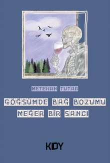 Göğsümde Bağ Bozumu Meğer Bir Sancı - Metehan Tutar PDF İndir