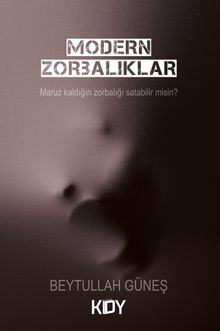 Modern Zorbalıklar - Beytullah Güneş PDF İndir