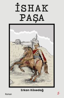 İshak Paşa - Erkan Kösedağ PDF İndir