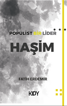 Popülist Bir Lider Haşim - Fatih Erdemir PDF İndir