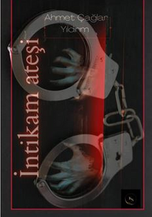 İntikam Ateşi - Ahmet Çağlar  Yıldırım PDF İndir