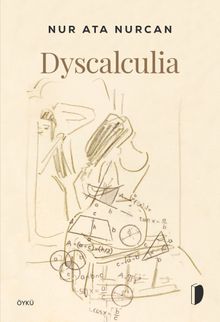 Dyscalculia - Nur Ata Nurcan PDF İndir