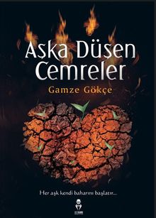 Aşka Düşen Cemreler - Gamze Gökçe